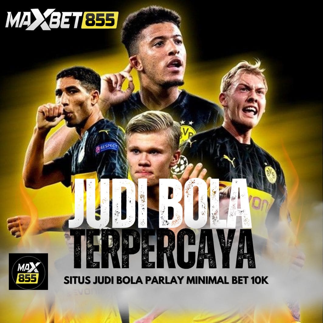 MAXBET855: Situs Login Agen Judi Bola Mix parlay Terbesar No 1 Di Indonesia